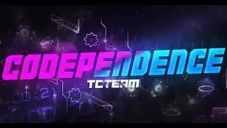 Codependence 100% [2 Players Extreme Demon] By TCTeam (Ft.nKroniX)