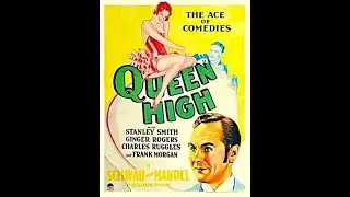 Queen High (1930) Ginger Rogers in a rare pre-code musical comedy.