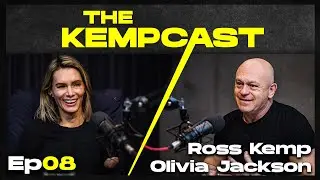Ross Kemp: The Kempcast Ep08 - Olivia Jackson
