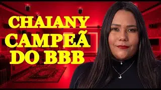 Chaiany &eacute; bbb na veia | A hist&oacute;ria da favorita ao pr&ecirc;mio do bbb (m&uacute;sica inspirada)