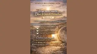Lo Que Parece Muerto Dios Lo Puede Levantar Culto de Adoraci&oacute;n Enero/18/2026