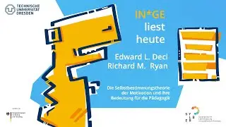 IN*GE liest vor | Eward L. Deci, Richard M. Ryan | Die Selbstbestimmungstheorie der Motivation