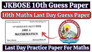 JKBOSE 10th Maths Last Day Practice Paper || Summer Zone Jammu 10th Maths Guess Paper 2026