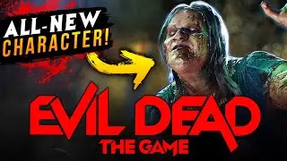 EVIL DEAD: The Game - NEW Character 