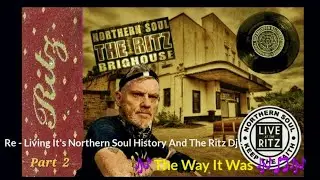 Northern Soul Memories : Ritz  History ,The Ritz Ballroom: The Dj sessions and dancers