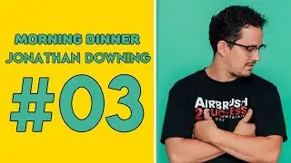 Airbrushing as a Business | The Morning Dinner Podcast #3 - Jonathan Downing