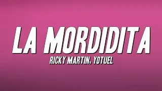 Ricky Martin - La Mordidita ft. Yotuel (Letra)
