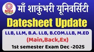 MSU Datesheet Out 🔥 | LLB, LLM, BA LLB, BCom LLB, M.Ed Exam Date Sheet | Dec 2025
