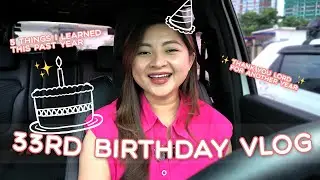5 THINGS I LEARNED THE PAST YEAR (33rd Birthday Vlog) &hearts; | JOYCE YABUT - BARTOLOME