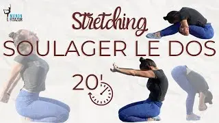 Soulager le dos en 20 Minutes — Stretching doux & efficace pour débloquer les tensions