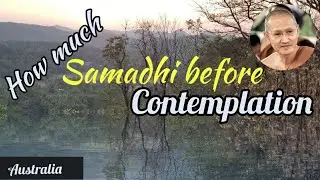 How much SAMADHI before CONTEMPLATION | Tan Ajahn Dtun [ English/Thai ]