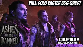 ASHES OF THE DAMNED FULL SOLO MAIN QUEST EASTER EGG PLAYTHROUGH | CALL OF DUTY BLACK OPS 7: ZOMBIES