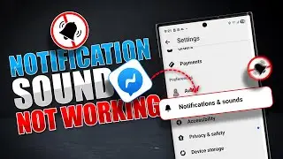 Fix Facebook Messenger Notification Sound Not Working!