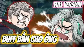 FULL Version | Buff Bẩn Cho &Ocirc;ng | Hay Vietsub