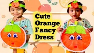 Fruit Theme Fancy Dress | Orange Fancy Dress For Kids | Fancy dress for kids | DIY Orange Costume