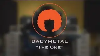 BabyMetal - The One (Guitar Cover + Tab)