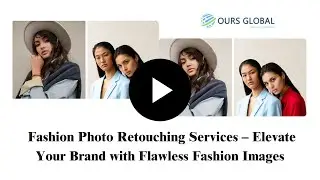 Fashion Photo Retouching Services &ndash; Elevate Your Brand with Flawless Fashion Images!