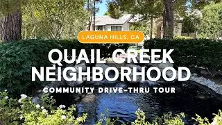 Driving Around the Quail Creek Neighborhood in Laguna Hills (Orange County, CA)