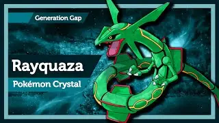 Rayquaza Backport - How fast can I beat Pok&eacute;mon Crystal? - Pok&eacute;mon Crystal Solo Challenge