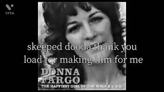 Donna fargo  The happiest girl in the whole U.S.A