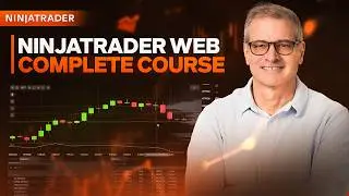Обзор NinjaTrader Web за 13 минут (от начального до продвинутого уровня)