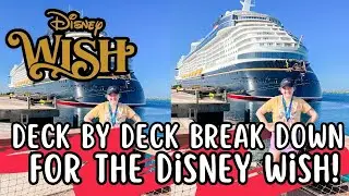 BREAKING DOWN DISNEY WISH DECK PLAN | Full Deck by Deck break down on the Disney Wish
