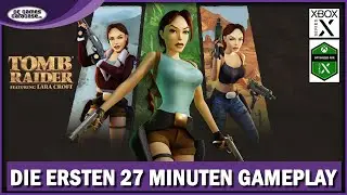 Tomb Raider 1 Remastered - 27 Minuten Gameplay deutsch - Lara Croft auf der Xbox Series X
