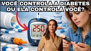REVELADO: Diabetes o que ninguém te explica e como controlar de verdade!