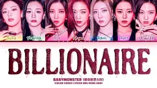 BABYMONSTER 'Billionaire' lyrics (베이비몬스터 'Billionaire' 가사) (Color coded lyrics Eng)