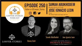 Ep 250 | The Florida Probate & Family Law Firm - Law, Family, and the Business of Growth