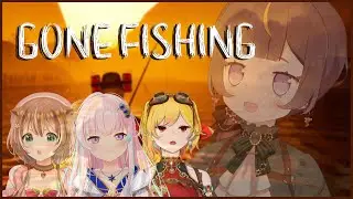 【GONE Fishing】We're Gone-na Go Fishing... Heh【hololive ID 2nd Generation | Anya Melfissa】