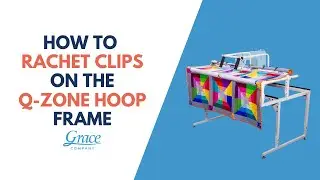 How to Use the Q Zone Hoop Frame Ratcheting Clips Support