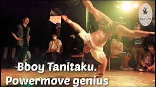 Bboy Tanitaku. Powermove genius SAC anniversary