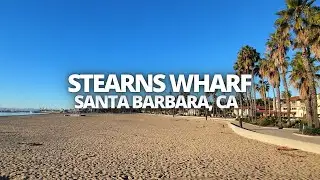 Exploring Stearns Wharf in Santa Barbara, California USA Walking Tour #stearnswharf #santabarbara