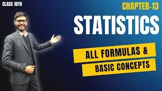 Class 10 Maths | Chapter 13 Statistics | All Formulas & Full topic
