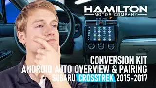 Комплект для модернизации Subaru Crosstrek 2015-2017 годов | Обзор и сопряжение Android Auto