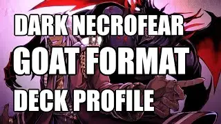 YuGiOh Deck Profile - Goat Format - Dark Necrofear
