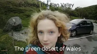 Exploring the Elan Valley