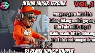 🔴WARGA NEGARA FUFU FAFA 🎵 BEST DJ RAPPER HIPHOP TERBARU 2025 || FULL ALBUM SINDIRAN KERAS #djhiphop
