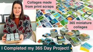 I Completed my 365 Day Project - Miniature Collages Made From Print Scraps