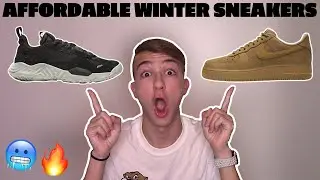 TOP 10 MOST AFFORDABLE WINTER SNEAKERS IN 2020!!