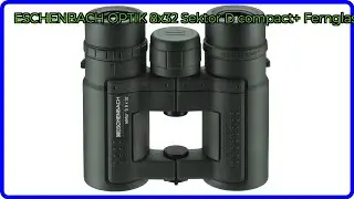 BEWERTUNG (2025): ESCHENBACH OPTIK 8x32 Sektor D compact+ Fernglas. WESENTLICHE Einzelheiten