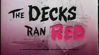 The Decks Ran Red (1958, trailer) [Dorothy Dandridge, James Mason, Broderick Crawford]
