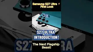 Is the Samsung S27 Ultra the MOST POWERFUL Smartphone of 2025? #shorts