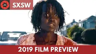 SXSW Film Festival Preview | Most Anticipated films