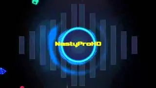 NastyProHD'S Intro