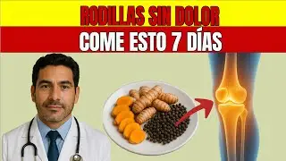 ¿TE DUELEN LAS RODILLAS? Este es el ALIMENTO NATURAL que ALIVIA EL DOLOR en 24 HORAS.