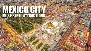 10 Best Must-Visit Attractions in Mexico City