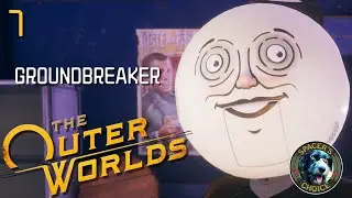 The Outer Worlds Walkthrough #7 | GROUNDBREAKER