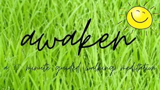 AWAKEN // A 15 Minute Guided Walking Meditation for Mornings // Wake your body up with mindfulness